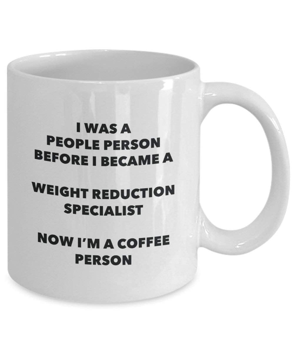 Weight Reduction Specialist Coffee Person Mug - Funny Tea Cocoa Cup - Birthday Christmas Coffee Lover Cute Gag Gifts Idea