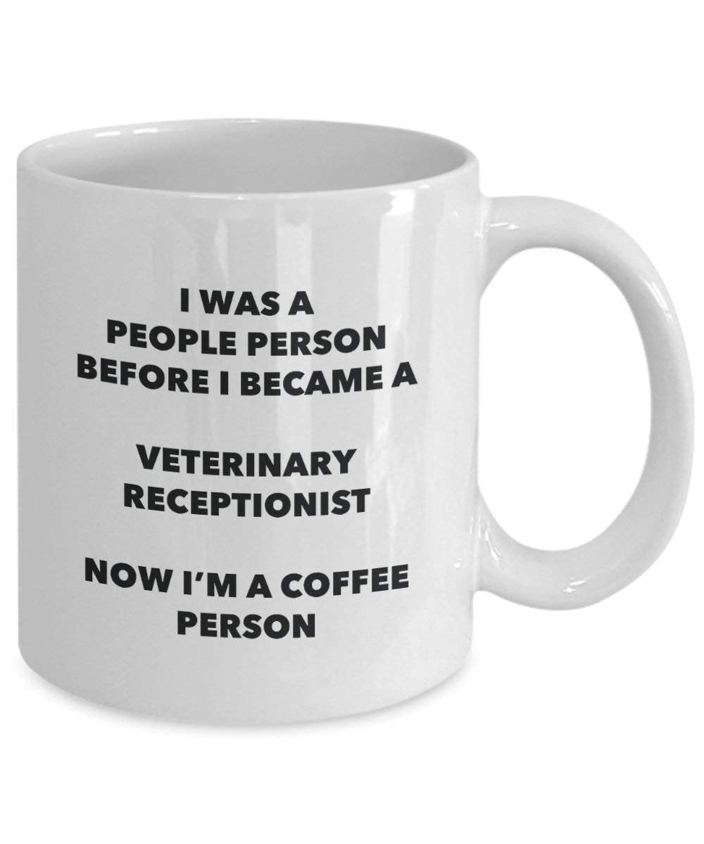 Veterinary Receptionist Coffee Person Mug - Funny Tea Cocoa Cup - Birthday Christmas Coffee Lover Cute Gag Gifts Idea
