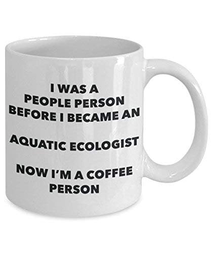 Aquatic Ecologist Coffee Person Mug - Funny Tea Cocoa Cup - Birthday Christmas Coffee Lover Cute Gag Gifts Idea
