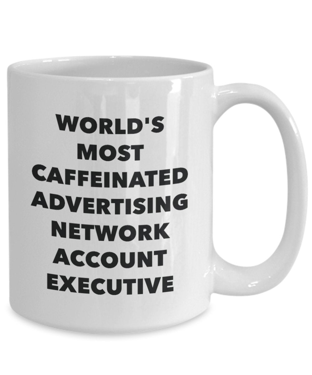 World's Most Caffeinated Advertising Network Account Executive Mug - Funny Tea Hot Cocoa Coffee Cup - Novelty Birthday Christmas Anniversary Gag Gifts