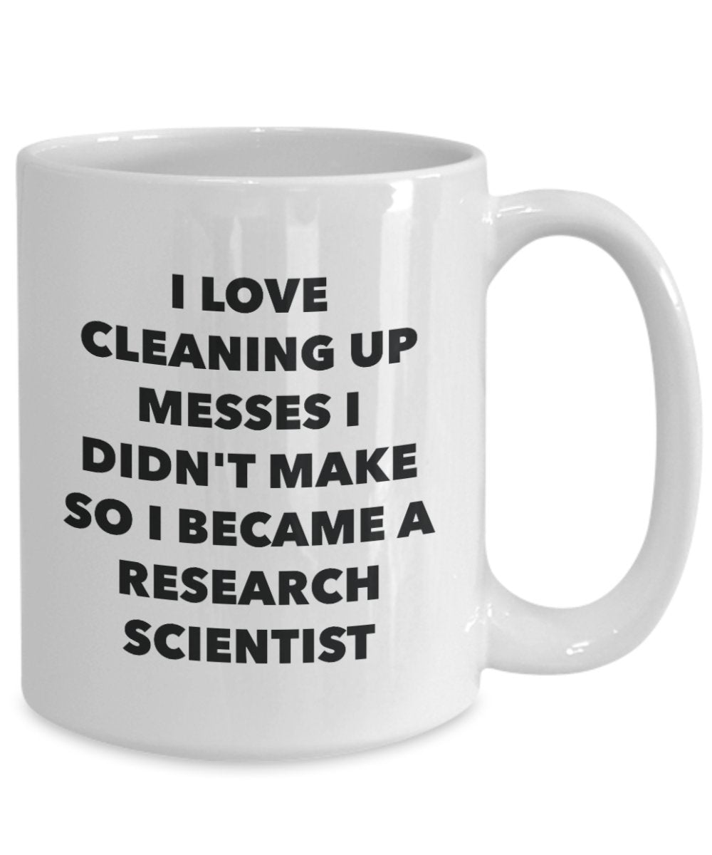 I Became a Research Scientist Mug -Funny Tea Hot Cocoa Coffee Cup - Novelty Birthday Christmas Anniversary Gag Gifts Idea