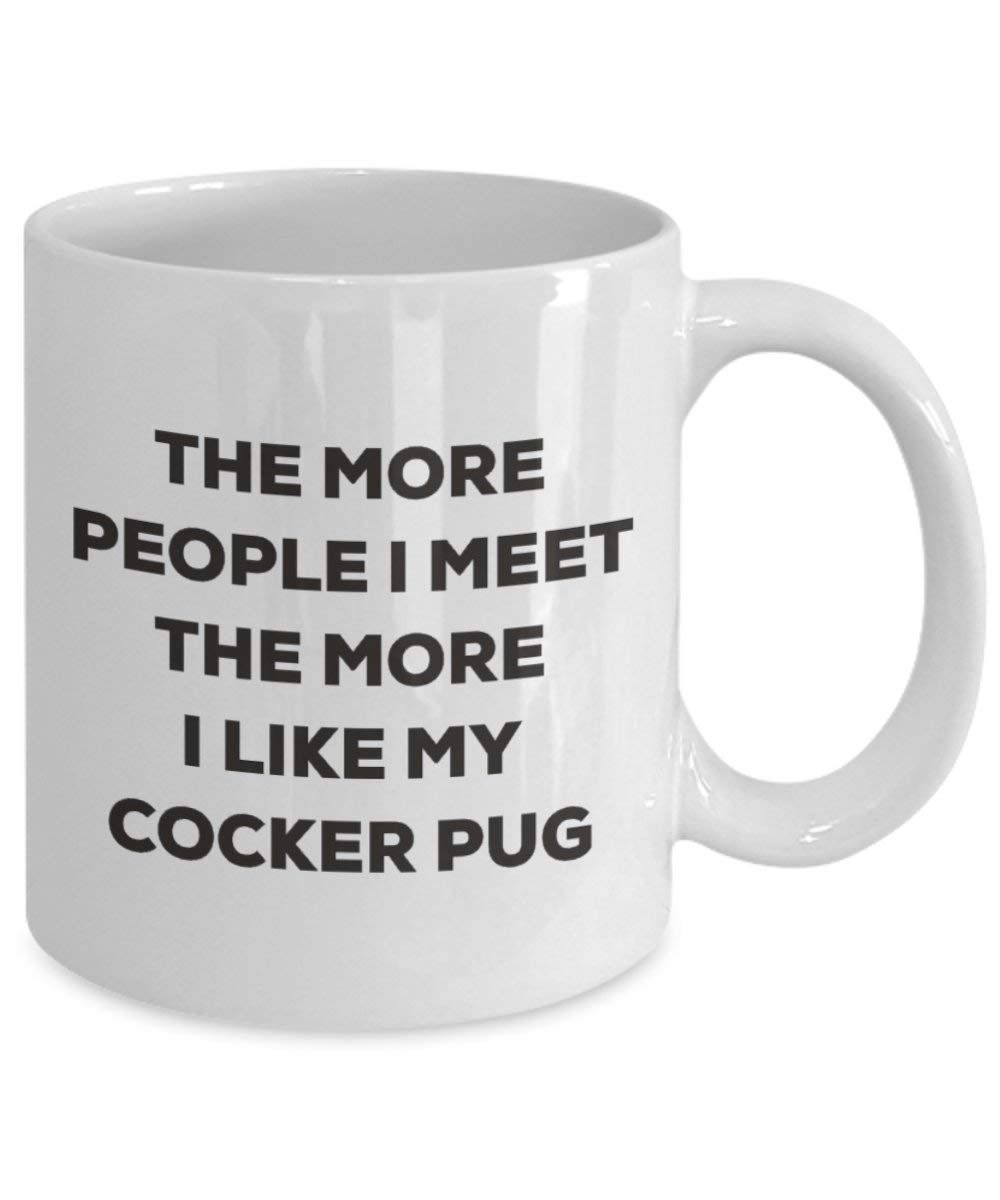The more people i meet the more i Like My cocker Pug mug – Funny Coffee Cup – Christmas Dog Lover cute GAG regalo idea 15oz Infradito colorati estivi, con finte perline