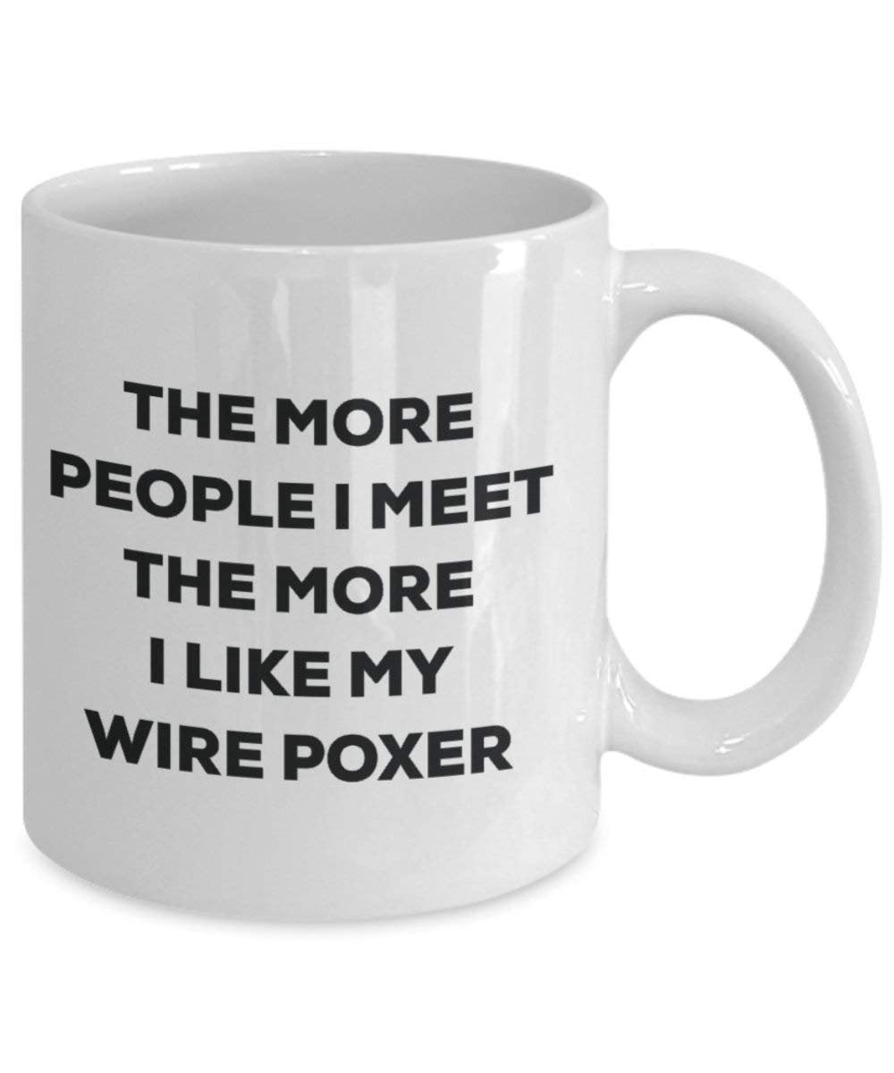 The more people i meet the more i Like My Wire Poxer mug – Funny Coffee Cup – Christmas Dog Lover cute GAG regalo idea 11oz Infradito colorati estivi, con finte perline