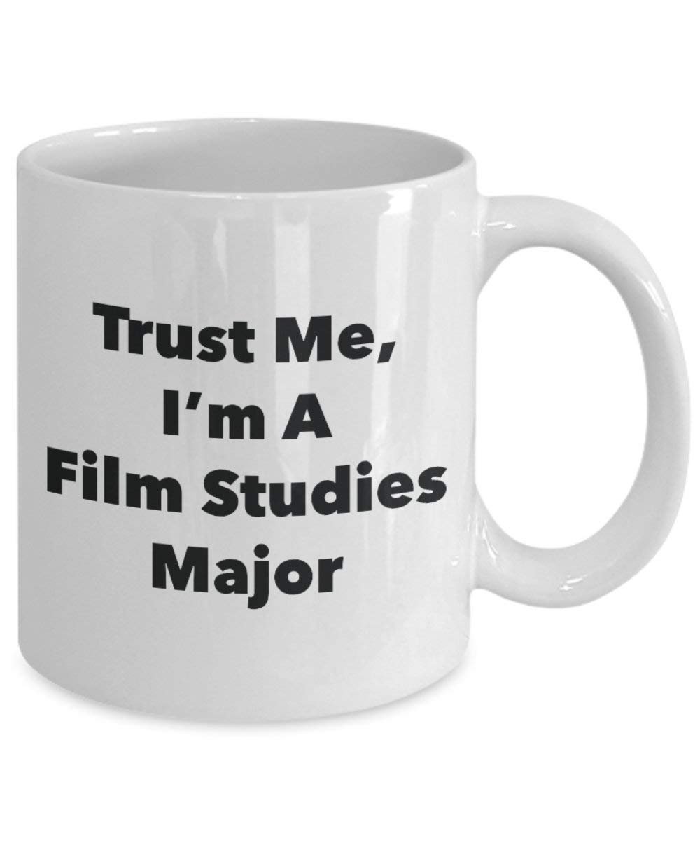 Trust Me, I'm A Film Studies Major Mug - Funny Coffee Cup - Cute Graduation Gag Gifts Ideas for Friends and Classmates (11oz)
