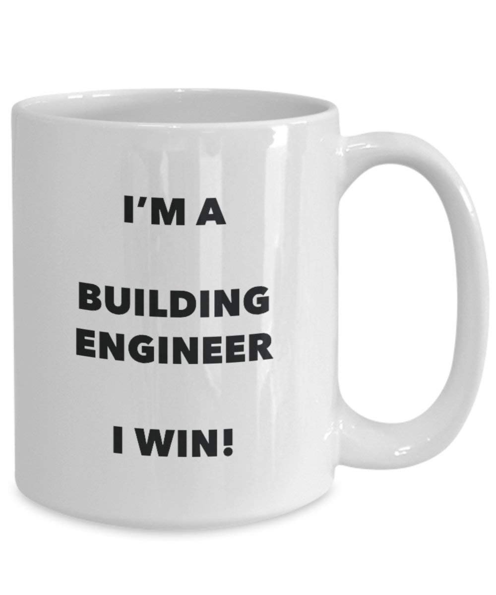 Building Engineer Mug - I'm a Building Engineer I win! - Funny Coffee Cup - Birthday Christmas Gifts Idea
