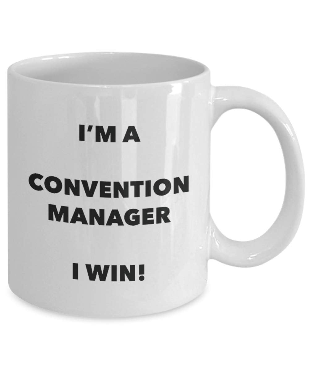 Je suis une Convention Manager Mug I Win. – Funny Tasse à café – Fantaisie anniversaire Idée de Gag cadeaux de Noël 11oz blanc