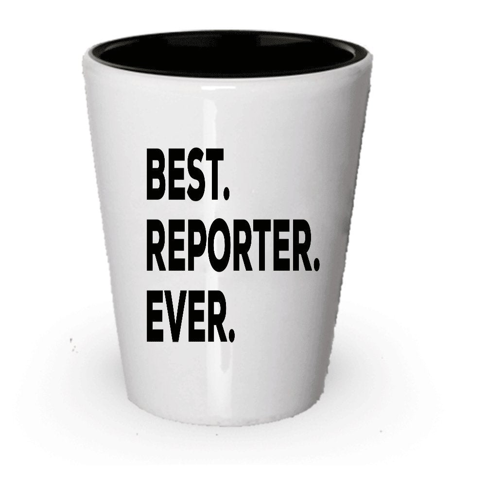 Reporter Shot Glass - Best Reporter Ever - Reporter Gifts - Court News - Funny Gag Gift For Reporters - Graduation Promotion - For A Novelty Present Idea (2)