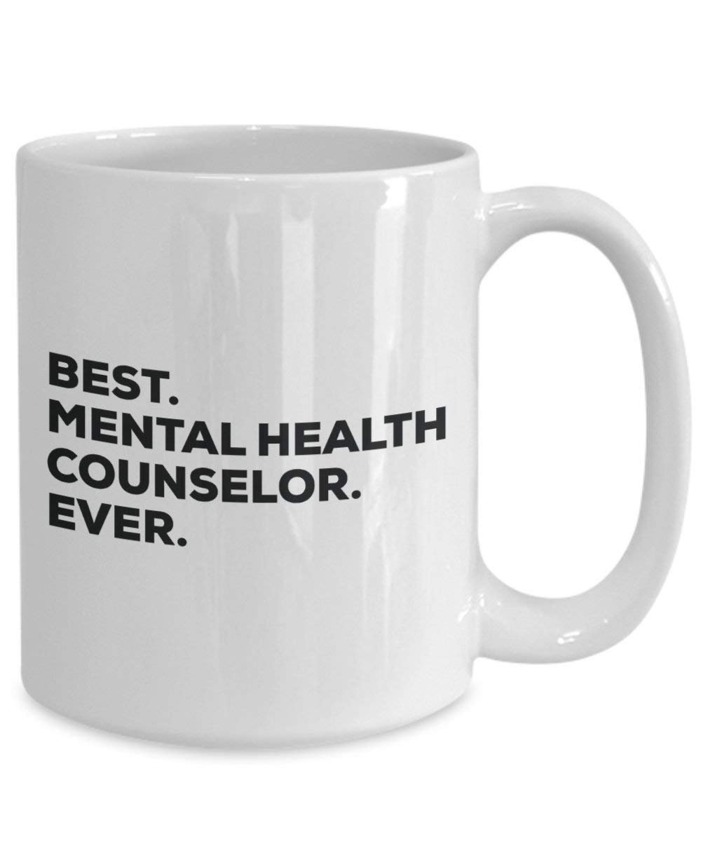 Best Mental Health Counselor ever Mug - Funny Coffee Cup -Thank You Appreciation For Christmas Birthday Holiday Unique Gift Ideas