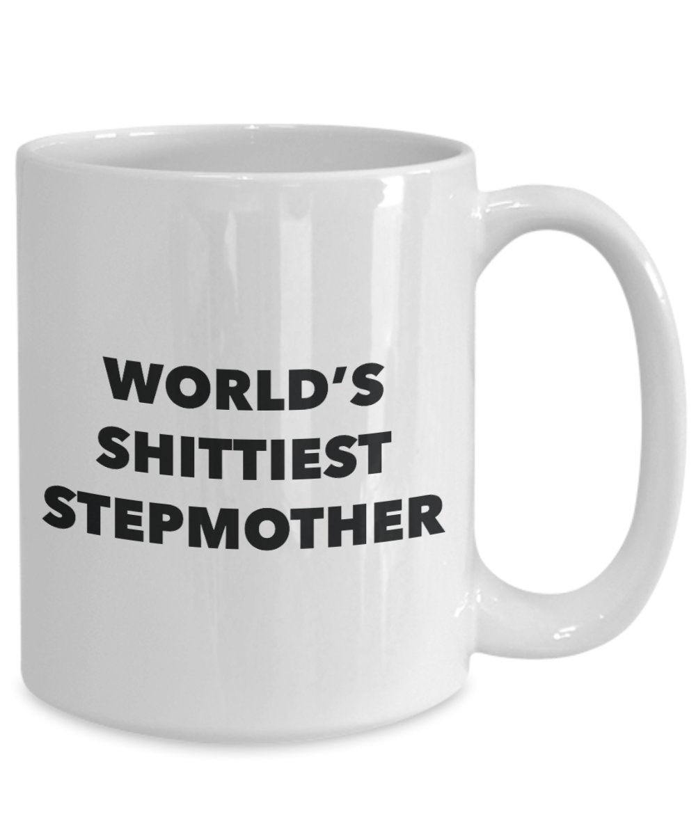 Stepmother Mug - Coffee Cup - World's Shittiest Stepmother - Stepmother Gifts - Funny Novelty Birthday Present Idea