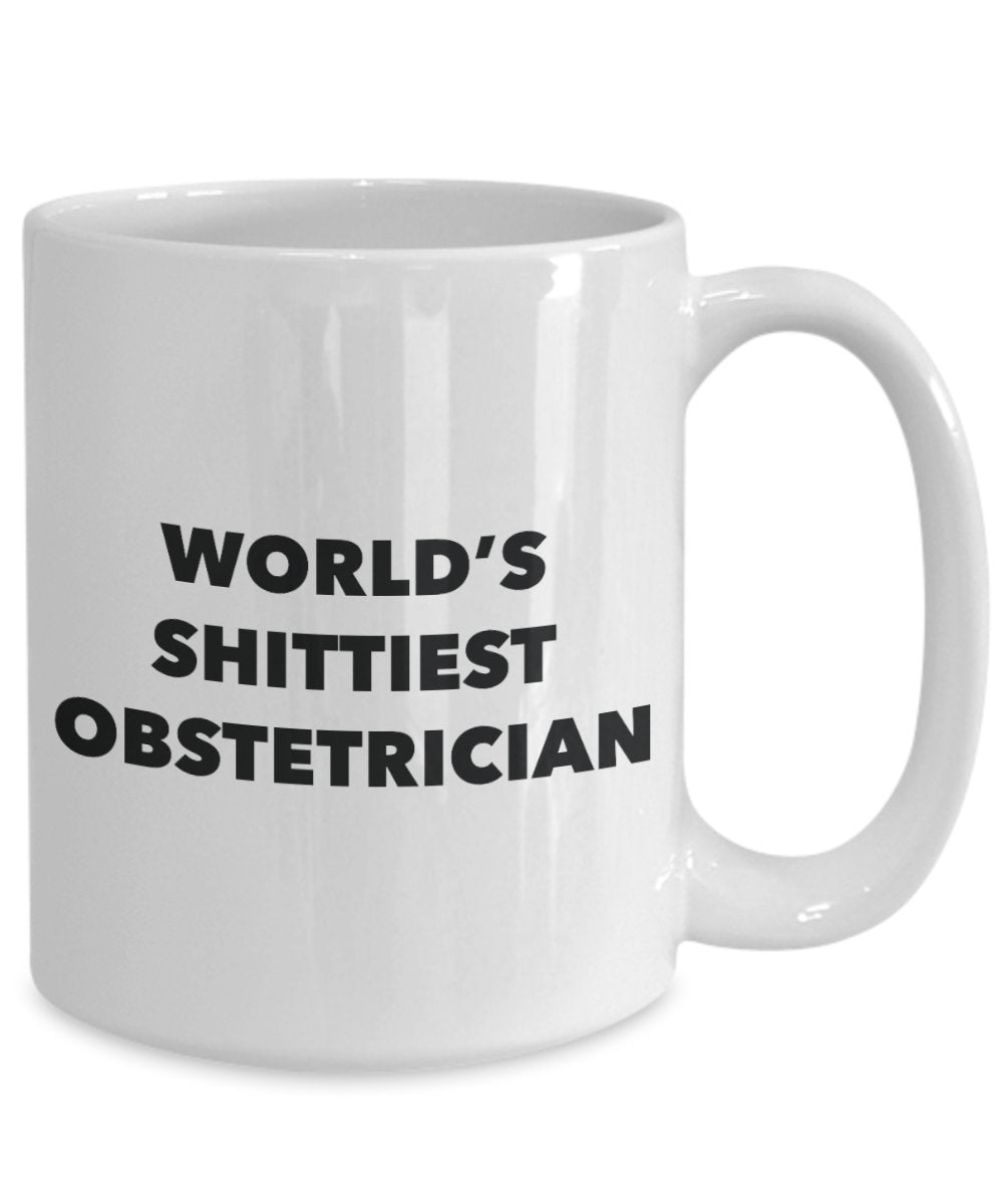 Obstetrician Coffee Mug - World's Shittiest Obstetrician - Gifts for Obstetrician - Funny Novelty Birthday Present Idea - Can Add To Gift Bag Basket B