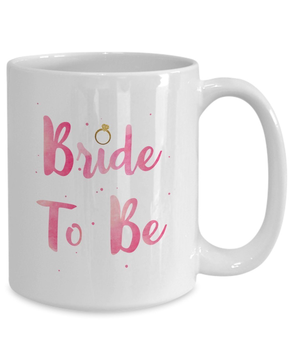 Engagement Mug - Bride to Be - Funny Tea Hot Cocoa Coffee Cup - Novelty Birthday Christmas Anniversary Gag Gifts Idea