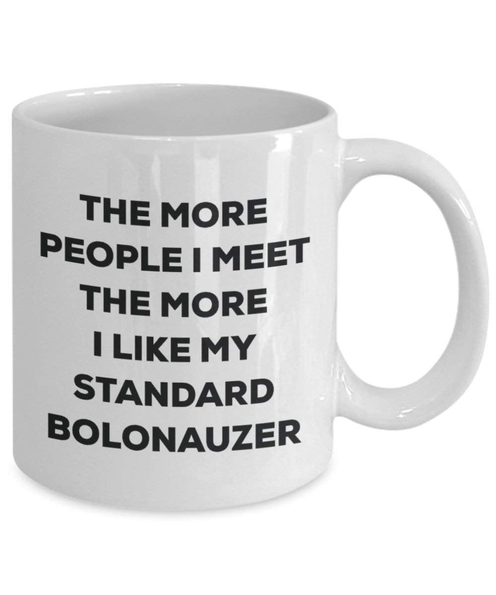 The more people i meet the more i Like My standard Bolonauzer mug – Funny Coffee Cup – Christmas Dog Lover cute GAG regalo idea 11oz Infradito colorati estivi, con finte perline