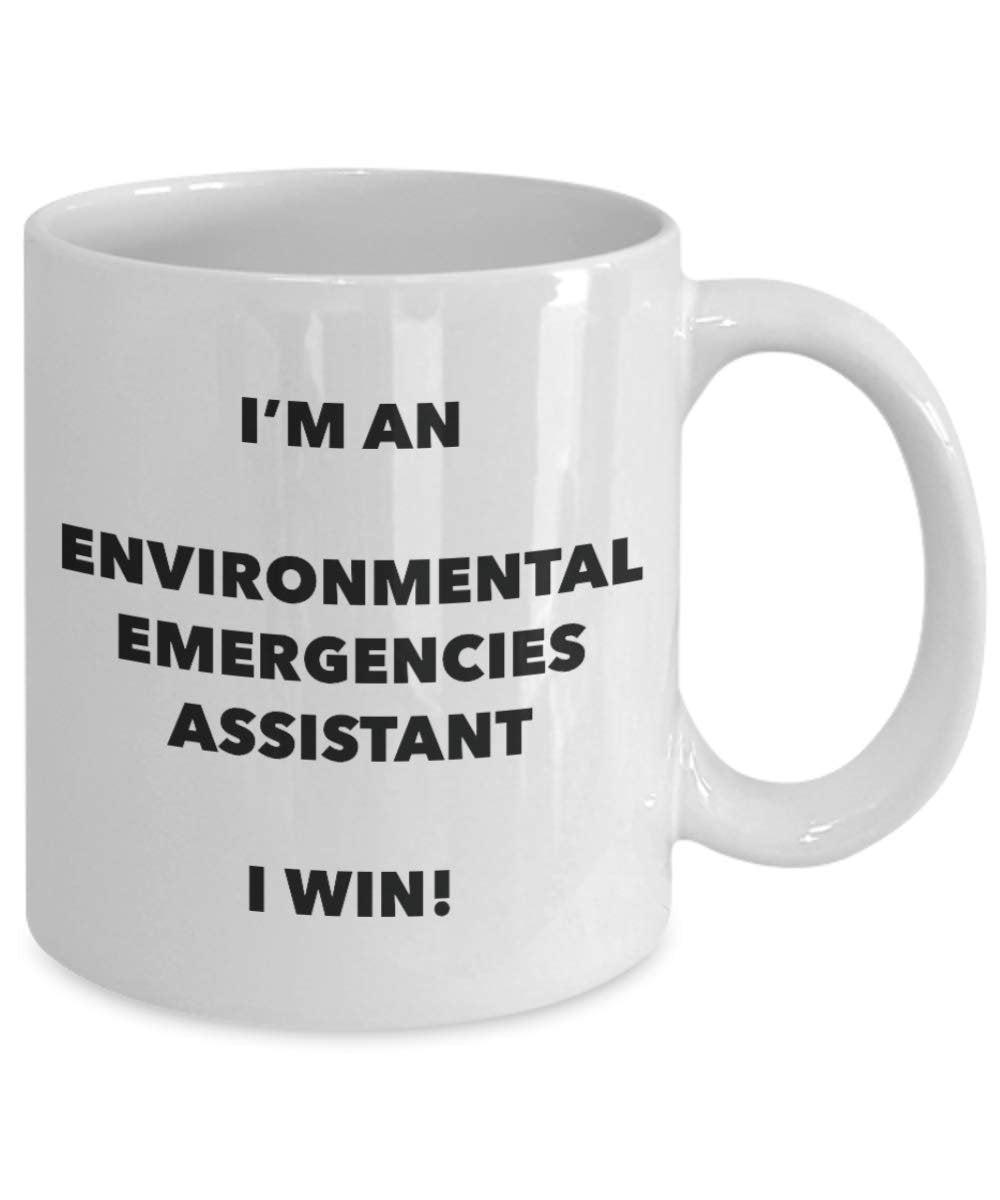 I 'm ein Umwelt-Notfälle Assistant Tasse I Win – Funny Kaffee Tasse – Geburtstag Weihnachten Geschenke Idee