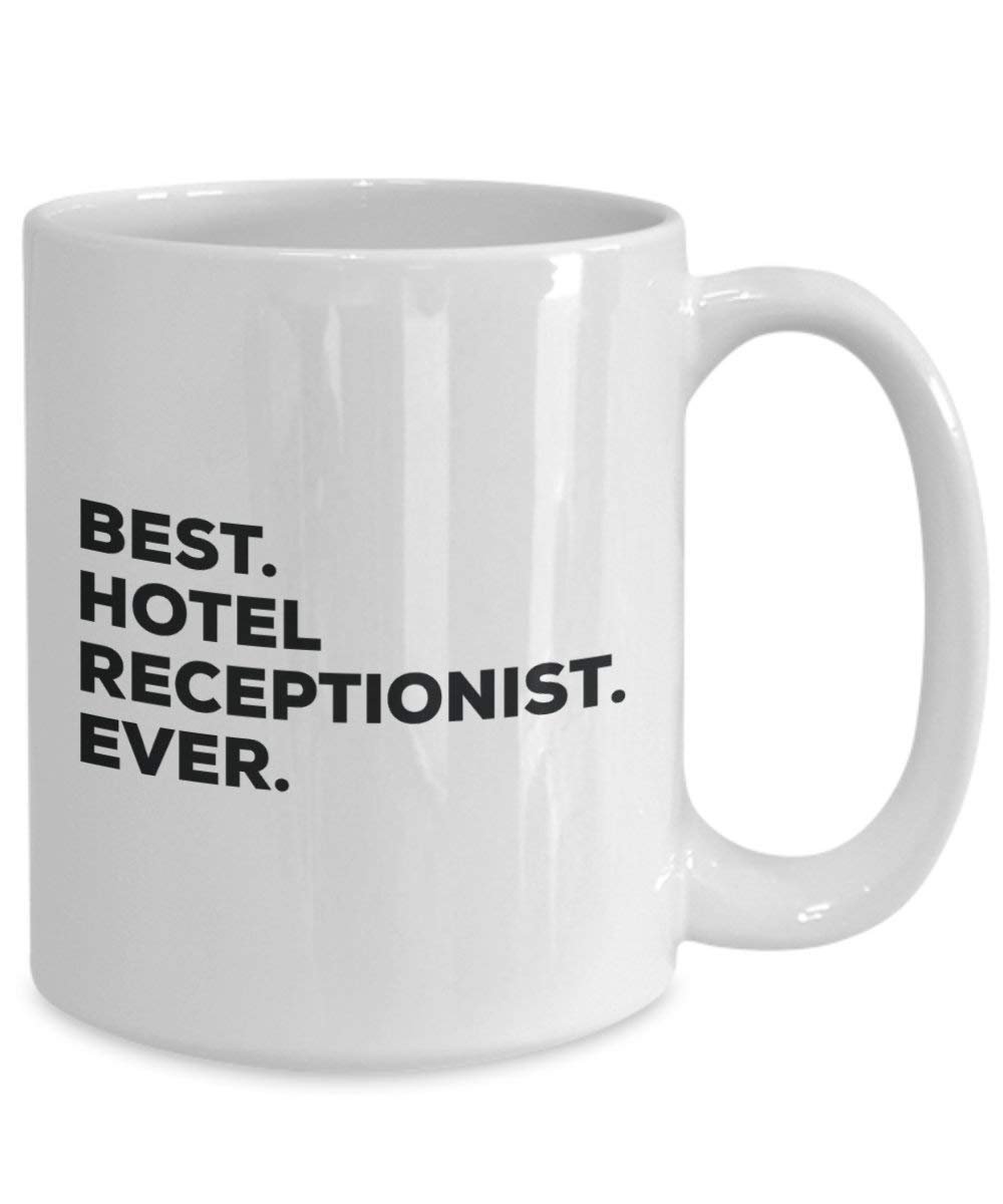 Best Hotel Rezeption (Betreuung) Ever Tasse – Funny Coffee Cup – Thank You Anerkennung für Weihnachten Geburtstag Urlaub Einzigartiges Geschenk Ideen 11oz weiß