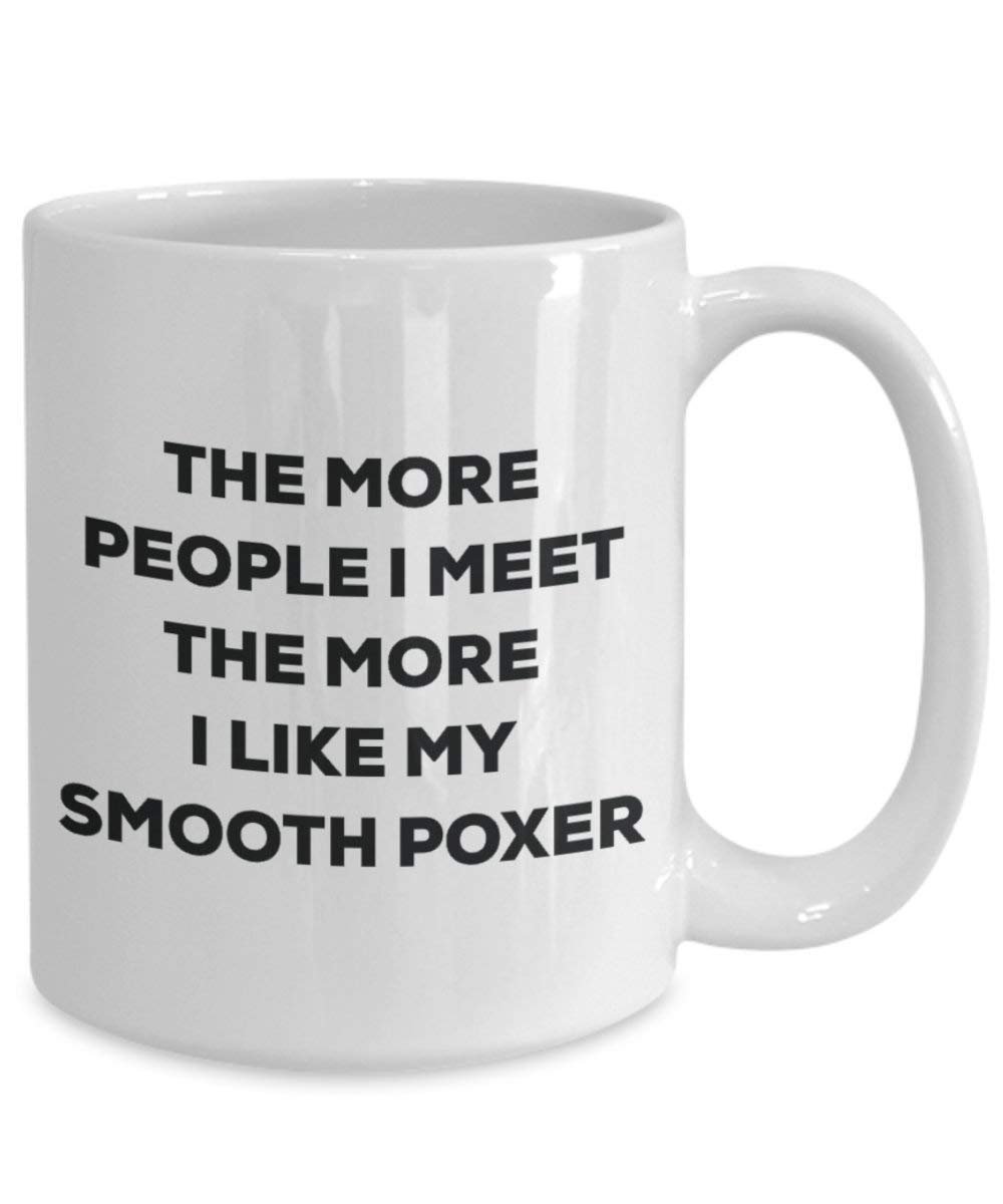 The more people i meet the more i Like My Smooth Poxer mug – Funny Coffee Cup – Christmas Dog Lover cute GAG regalo idea 15oz Infradito colorati estivi, con finte perline