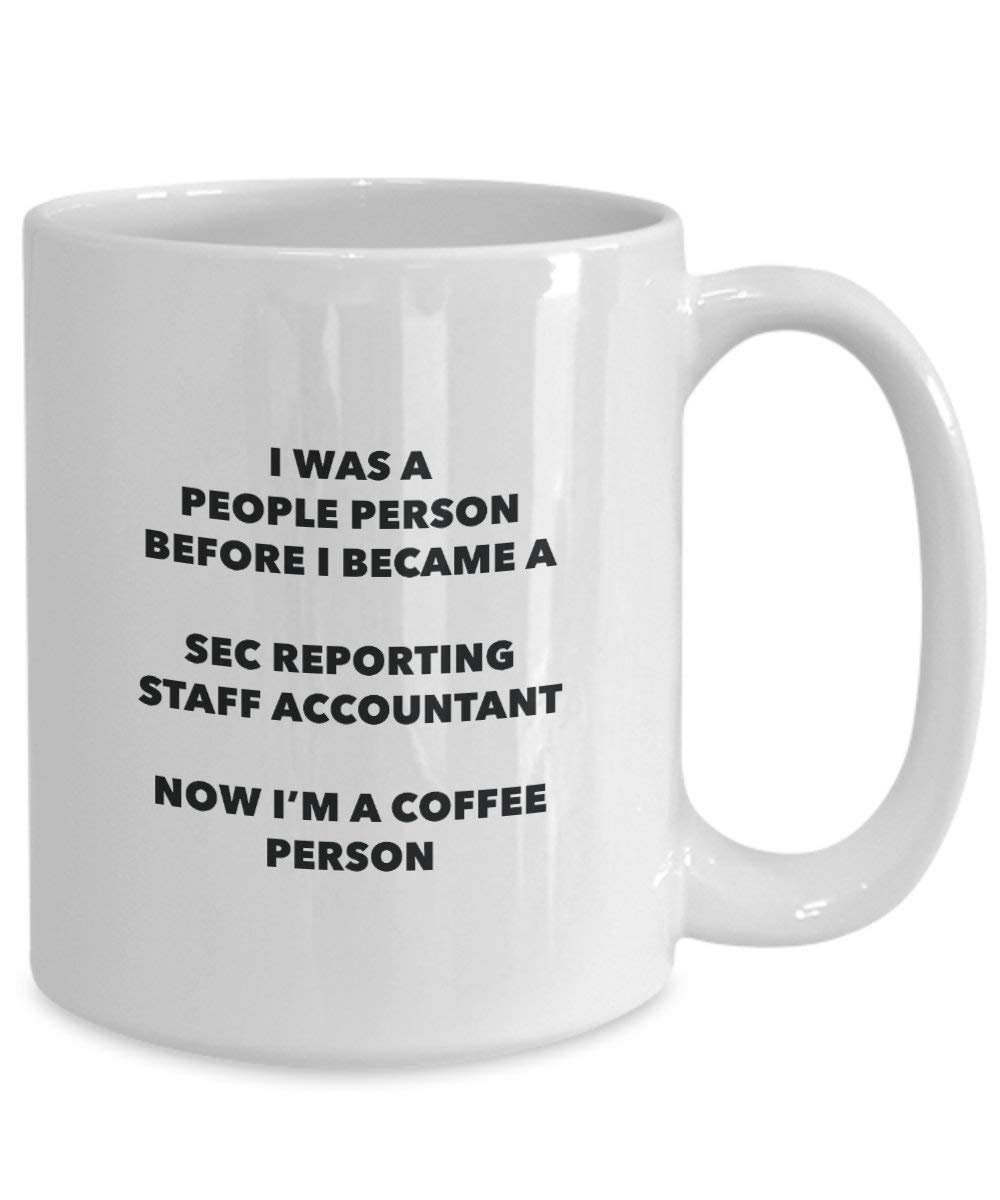 SEC Berichterstattung Staff Buchhalter Kaffee Person Tasse – Funny Tee Kakao-Tasse – Geburtstag Weihnachten Kaffee Lover Cute Gag Geschenke Idee 15oz weiß