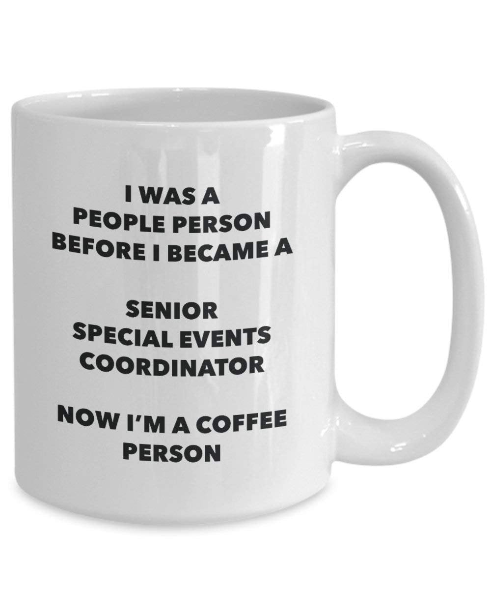 Senior Special Events Coordinator Coffee Person Mug - Funny Tea Cocoa Cup - Birthday Christmas Coffee Lover Cute Gag Gifts Idea