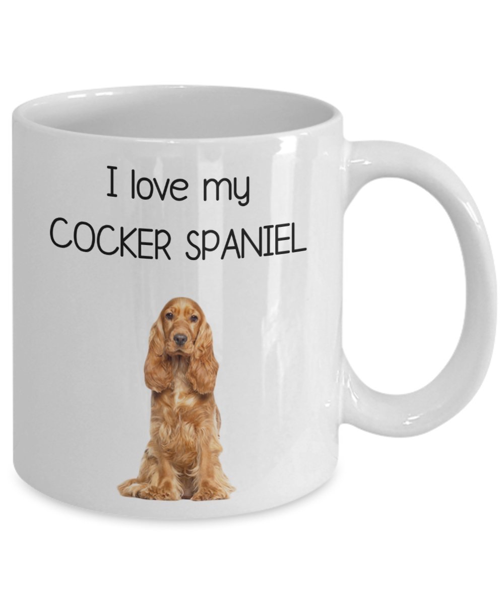Cocker Spaniel Mug - I Love My Cocker Spaniel - Funny Tea Hot Cocoa Coffee Cup - Novelty Birthday Christmas Anniversary Gag Gifts Idea