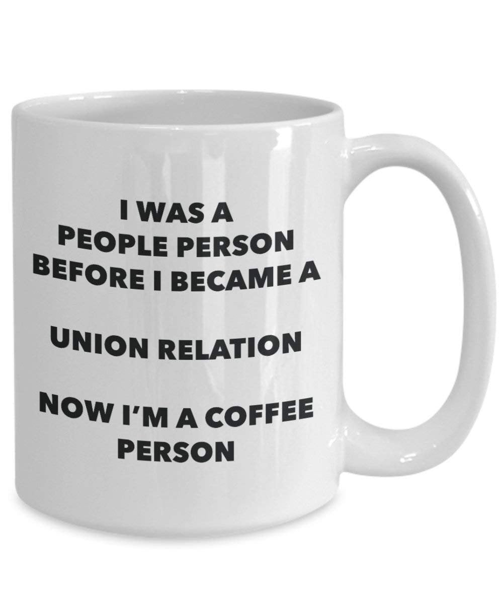 Union Relation Coffee Person Mug - Funny Tea Cocoa Cup - Birthday Christmas Coffee Lover Cute Gag Gifts Idea