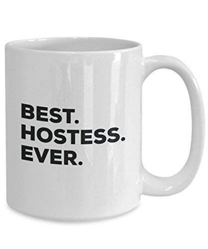 Best Hostess Ever Tasse – Funny Coffee Cup – Thank You Anerkennung für Weihnachten Geburtstag Urlaub Einzigartiges Geschenk Ideen