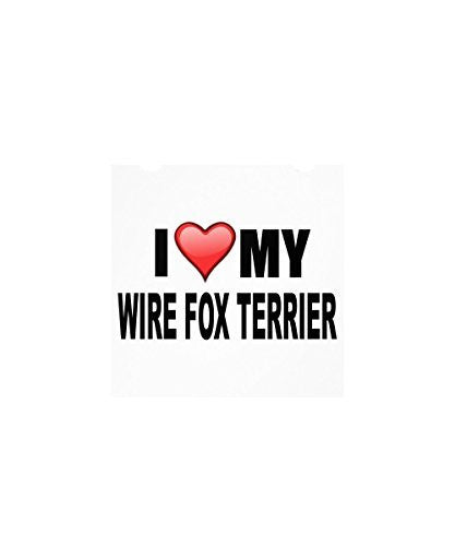 Wire Fox Terrier Gifts - I love my wire fox terrier