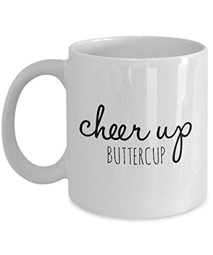 Cheer Up Coffee Mugs - Cheer Up Buttercup - 11 Oz Ceramic Mug - Unique Ceramic Gifts Items