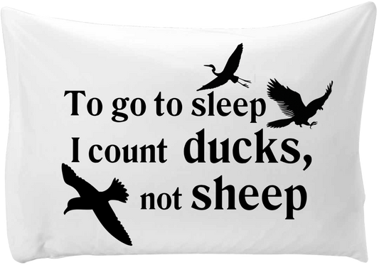 To go to sleep I count ducks, not sheep - hand printed pillow case