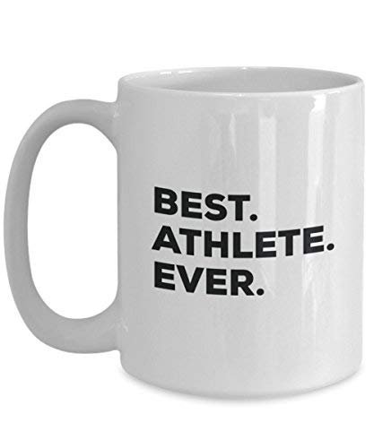 Best Athlete Ever Mug - Funny Coffee Cup -Thank You Appreciation for Christmas Birthday Holiday Unique Gift Ideas