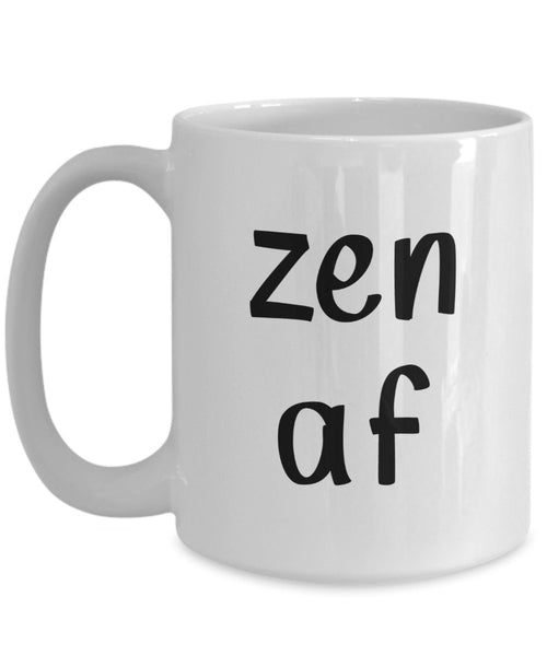 Tasse mit Aufschrift"Zen Af" – Lustige Teetasse für heiße Kakao-Kaffeetasse – Neuheit