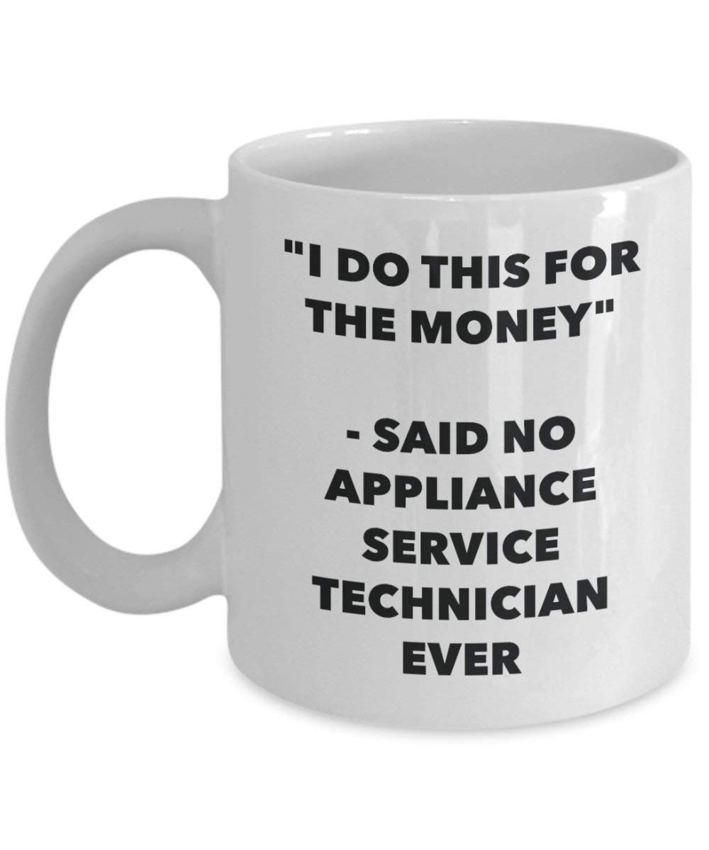I do presente per il denaro – Apparecchio Said no Service Technician Ever mug – Funny Coffee Cup – novelty Birthday Christmas GAG regalo idea 15oz Infradito colorati estivi, con finte perline