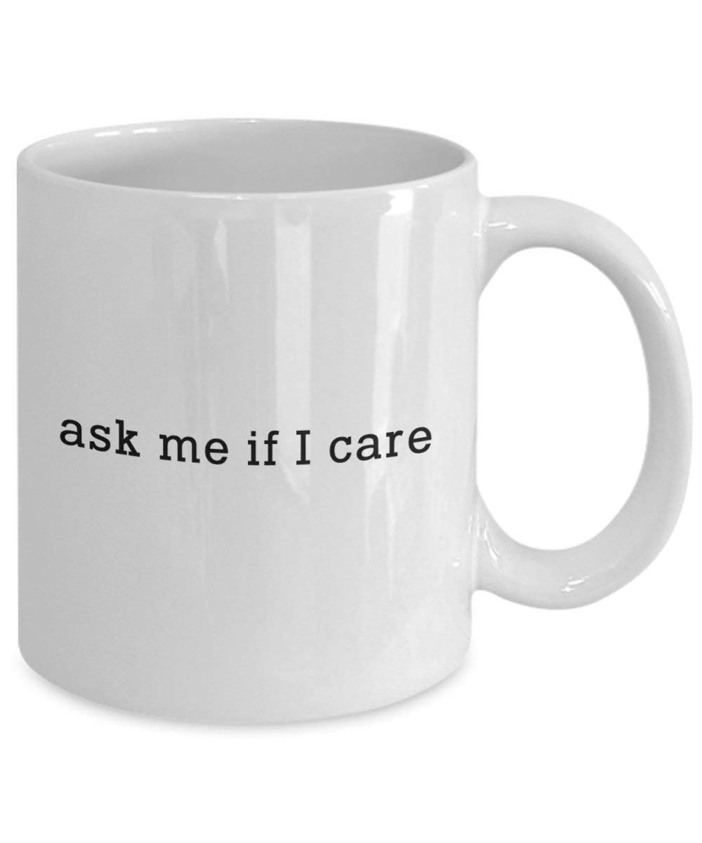 Ask me if I care Tasse – Funny Tee Hot Cocoa Kaffeetasse – Neuheit Geburtstag Weihnachten Gag Geschenke Idee