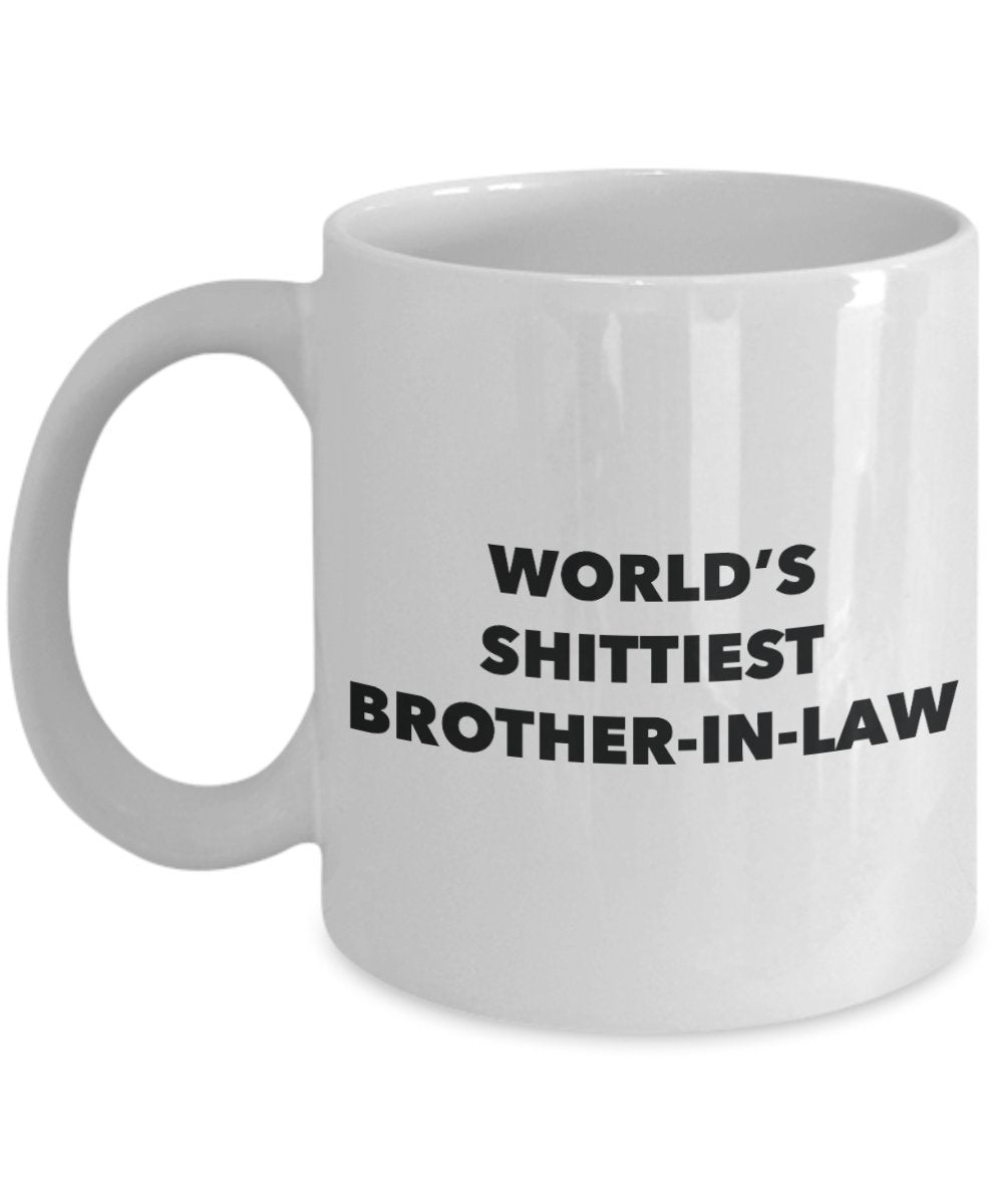 Brother-in-law Mug - Coffee Cup - World's Shittiest Brother-in-law - Brother-in-law Gifts - Funny Novelty Birthday Present Idea