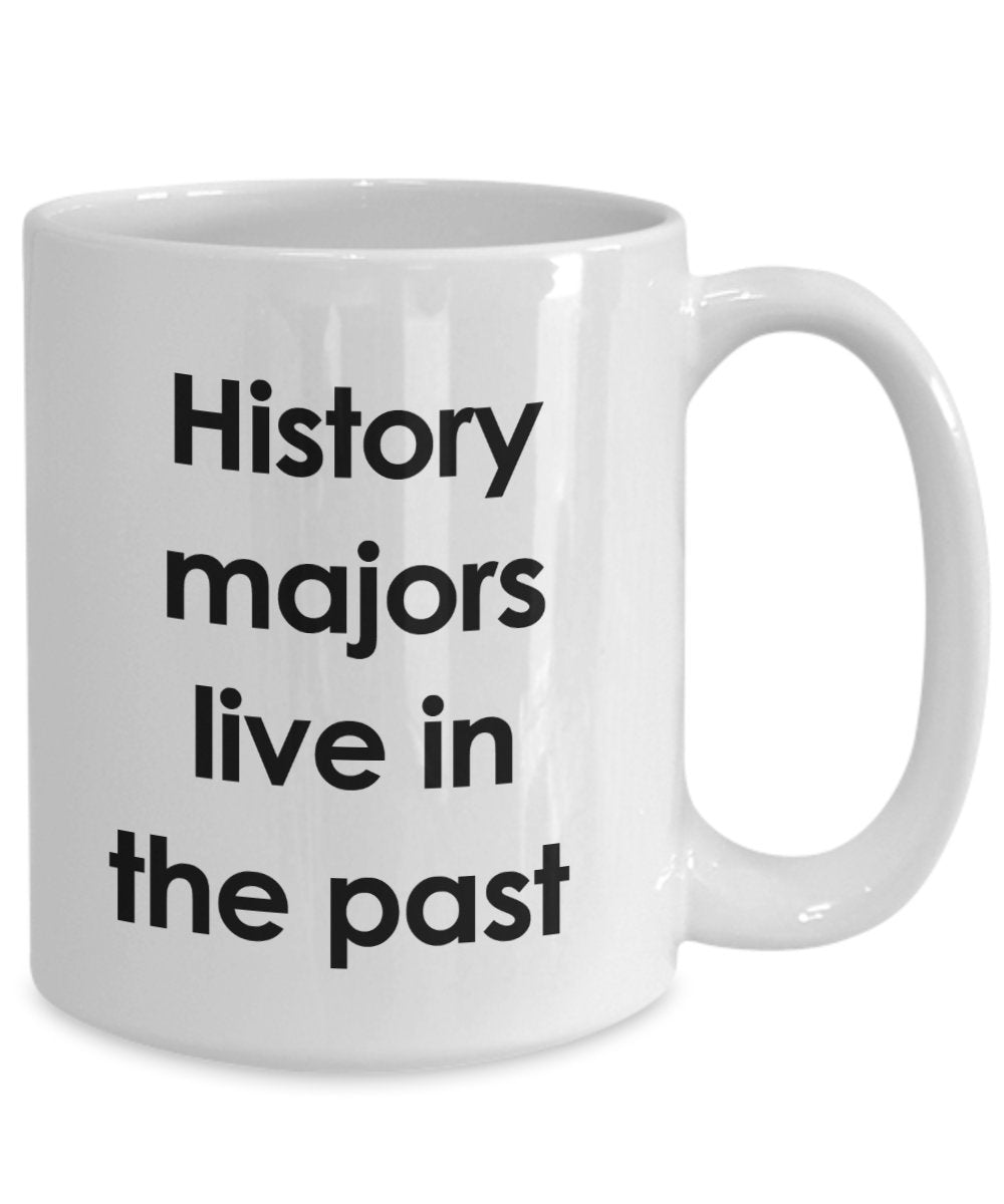 Story Pun Tasse – Geschichte Majors Live in the Past – Lustige Teetasse für heiße Kakao – Neuheit Geburtstag Weihnachten Jahrestag Gag Geschenkidee 15oz weiß