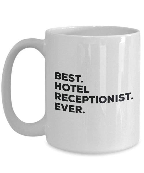 Best Hotel Rezeption (Betreuung) Ever Tasse – Funny Coffee Cup – Thank You Anerkennung für Weihnachten Geburtstag Urlaub Einzigartiges Geschenk Ideen 11oz weiß