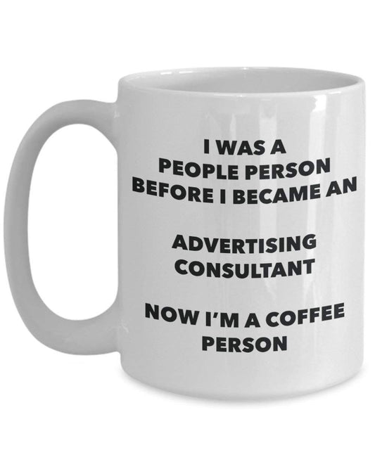 Advertising Consultant Coffee Person Mug - Funny Tea Cocoa Cup - Birthday Christmas Coffee Lover Cute Gag Gifts Idea