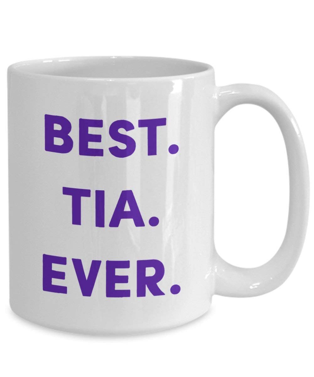 Best Tia Ever Tasse – Funny Tee Hot Cocoa Kaffeetasse – Neuheit Geburtstag Weihnachten Jahrestag Gag Geschenke Idee
