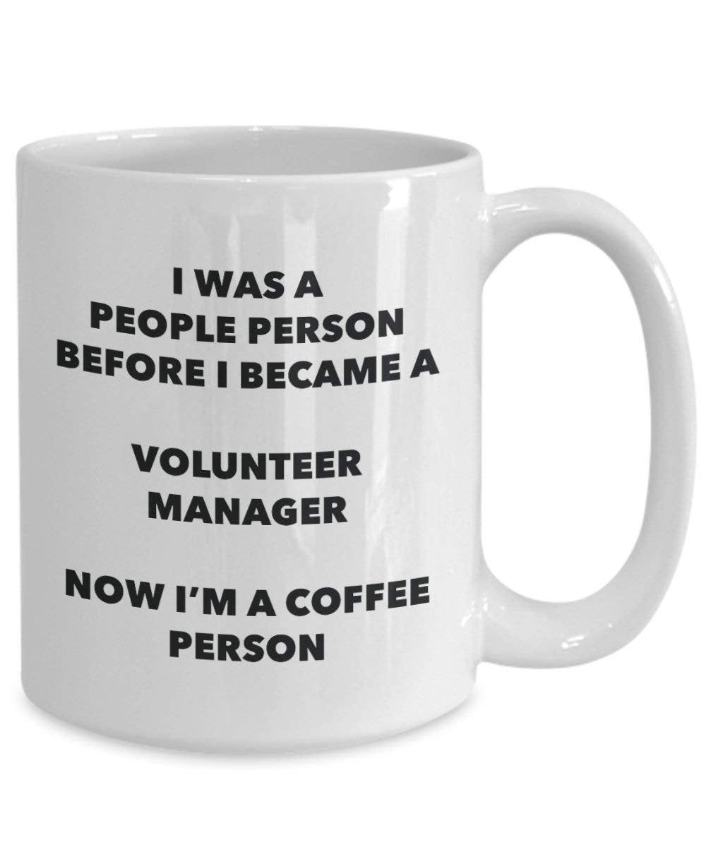 Volunteer Manager Coffee Person Mug - Funny Tea Cocoa Cup - Birthday Christmas Coffee Lover Cute Gag Gifts Idea