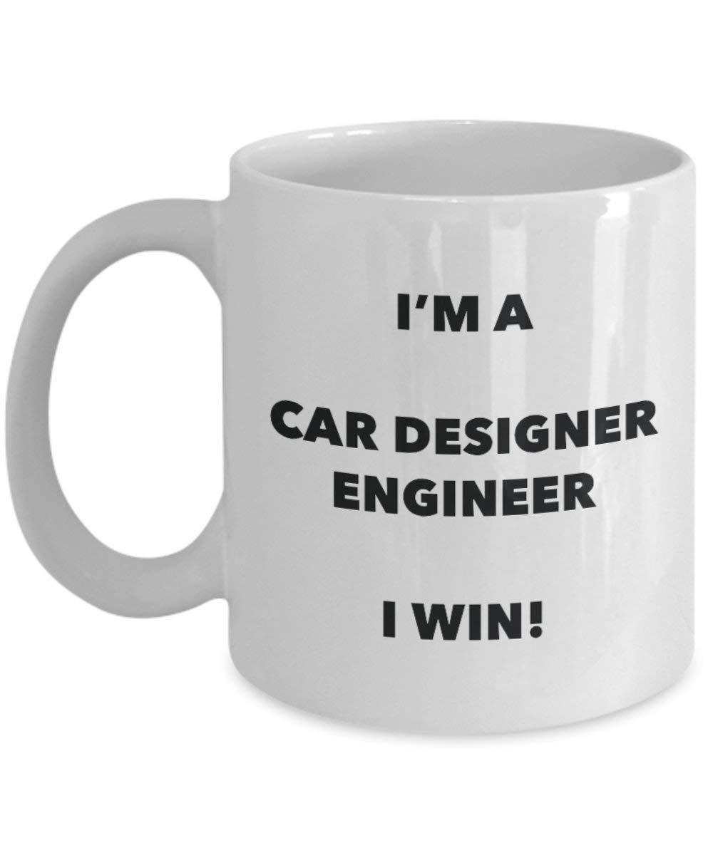 I'm a Car Designer Engineer Mug I Win! - Funny Coffee Cup - Novelty Birthday Christmas Gag Gifts Idea