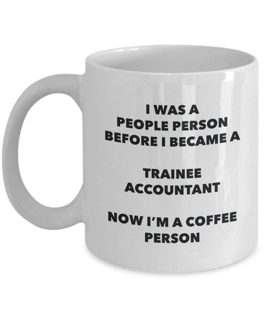 Trainee Accountant Coffee Person Mug - Funny Tea Cocoa Cup - Birthday Christmas Coffee Lover Cute Gag Gifts Idea