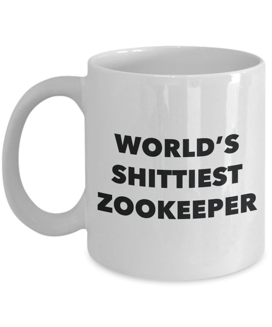 Zookeeper Coffee Mug - World's Shittiest Zookeeper - Gifts for Zookeeper - Funny Novelty Birthday Present Idea
