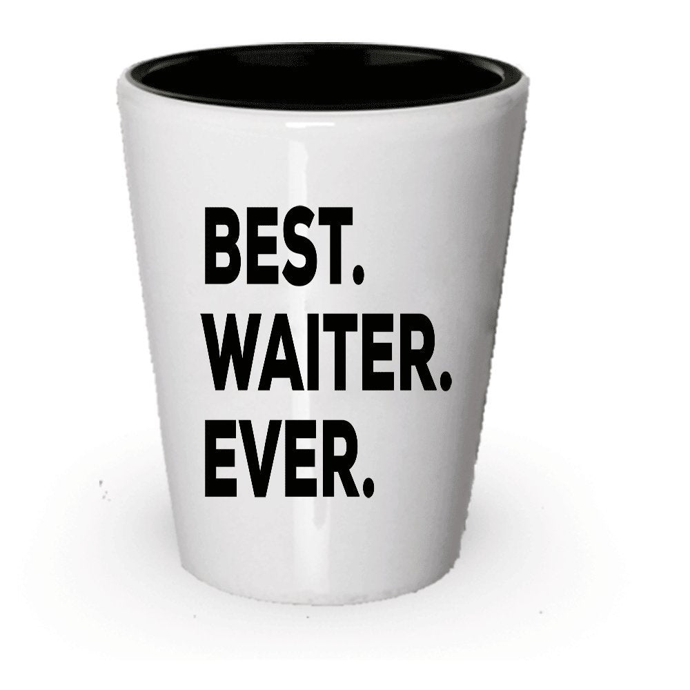 Waiter Shot Glass - Waiter Gifts - Gift For Waiters - Best Waiter Ever - A Funny Gift Idea - Unique Present Or Gag Gift - Inexpensive - Can Even Add To Gift Bag Basket Box Set - Thank You Gift (4)