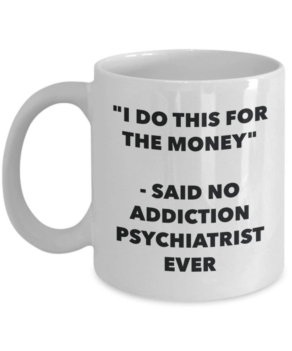 I do presente per il denaro – Said no Addiction Psichiatra Ever mug – Funny Coffee Cup – novelty Birthday Christmas GAG regalo idea 11oz Infradito colorati estivi, con finte perline