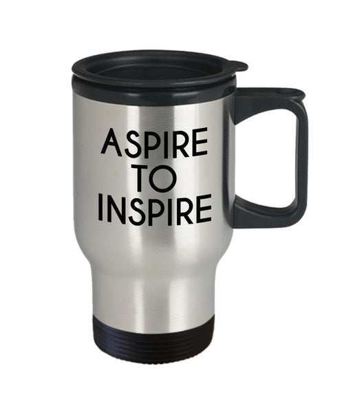 Aspire to Inspire Travel Mug - Funny Tea Hot Cocoa Coffee Insulated Tumbler - Novelty Birthday Gift Idea
