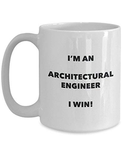 Architectural ingénieur Mug – Je suis un ingénieur Architectural acteur I Win. – Funny Tasse à café – Fantaisie anniversaire Idée de Gag cadeaux de Noël 11oz blanc