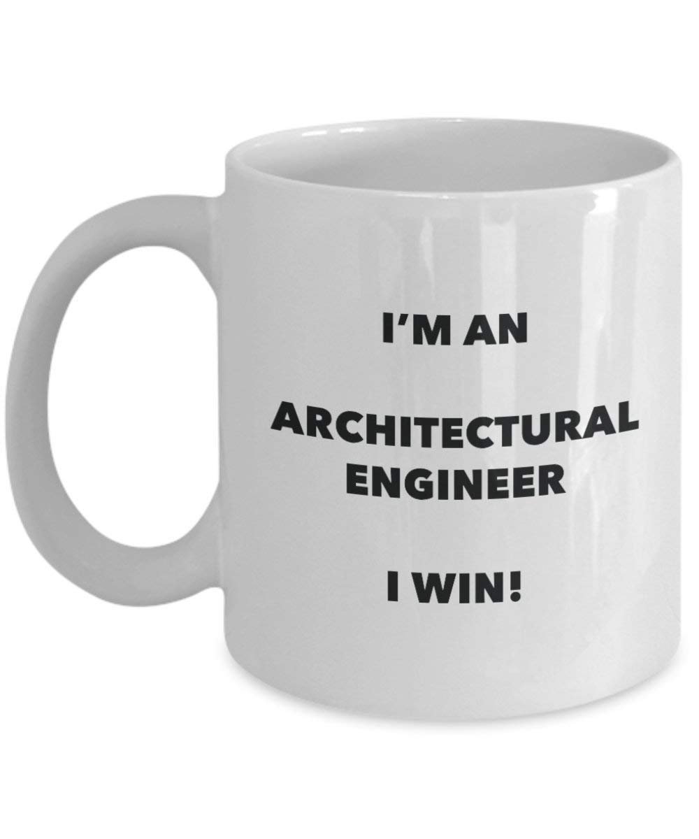 Architectural ingénieur Mug – Je suis un ingénieur Architectural acteur I Win. – Funny Tasse à café – Fantaisie anniversaire Idée de Gag cadeaux de Noël 11oz blanc