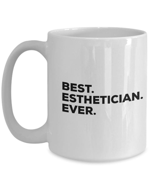 Best Esthetician Ever Mug - Coffee Cup - Esthetician Gifts - Thank You Appreciation - Unique Gift Ideas - Funny - Can Put In Gift Bag Basket Box - Tea