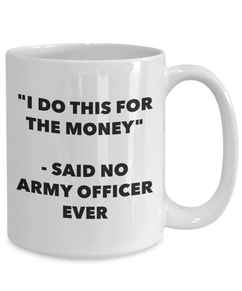 I do presente per il denaro – Said no militare Ever mug – Funny Coffee Cup – novelty Birthday Christmas GAG regalo idea 15oz Infradito colorati estivi, con finte perline