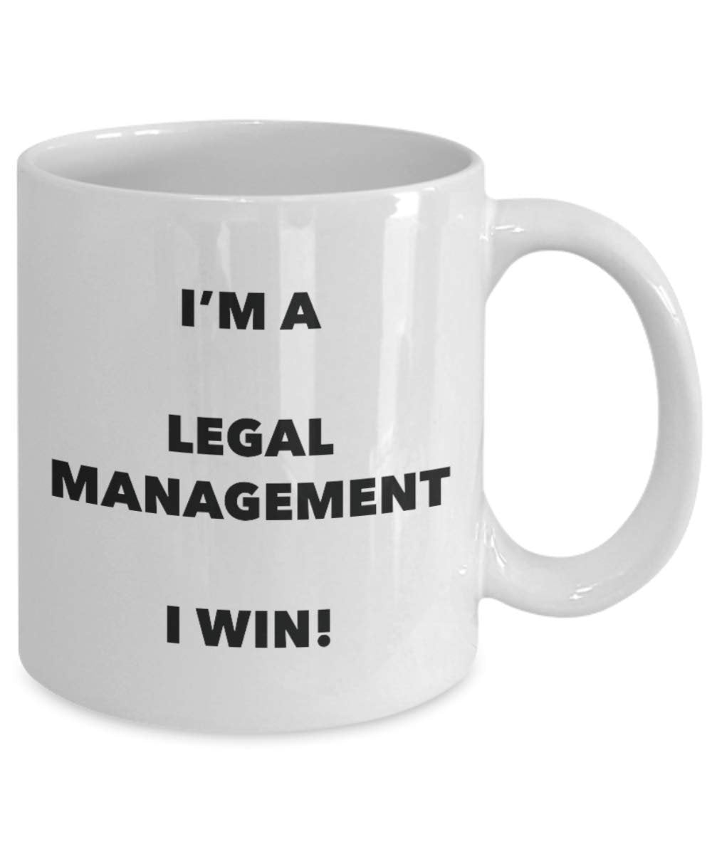 I'm a Legal Management Mug I win - Funny Coffee Cup - Novelty Birthday Christmas Gag Gifts Idea