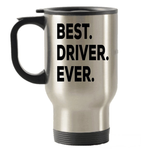 Driver Gifts - Best Driver Travel Mug -Travel Insulated Tumblers - Can Be Funny Gag Gift or Drivers Permit Gifts - For Bus Truck New Bad Drivers CDL Tow Semi Race Car School Student Taxi Ambulance