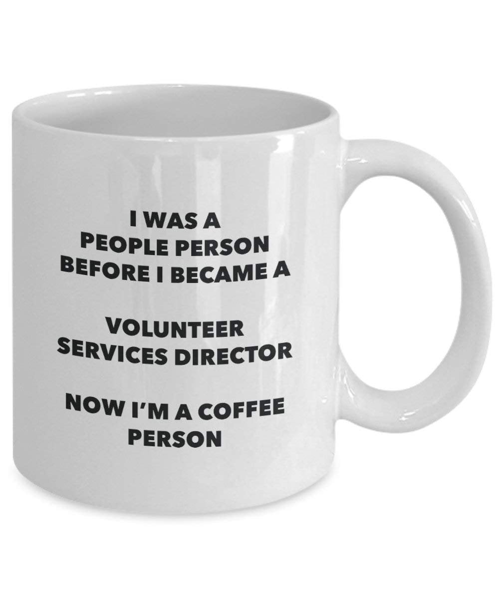 Volunteer Services Director Coffee Person Mug - Funny Tea Cocoa Cup - Birthday Christmas Coffee Lover Cute Gag Gifts Idea